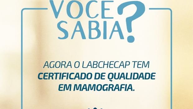 LABCHECAP RECEBE APROVAÇÃO NO PROGRAMA DE QUALIDADE DE MAMOGRAFIA