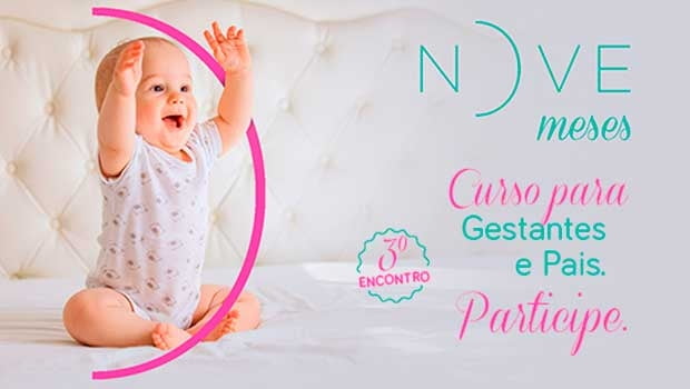 Curso Nove Meses: terceiro encontro do curso de gestantes e pais.